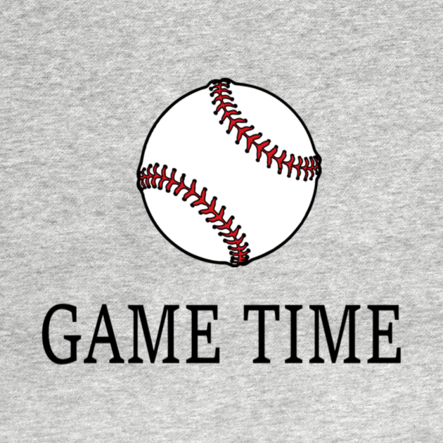 Game Time Baseball Design TShirt TeePublic